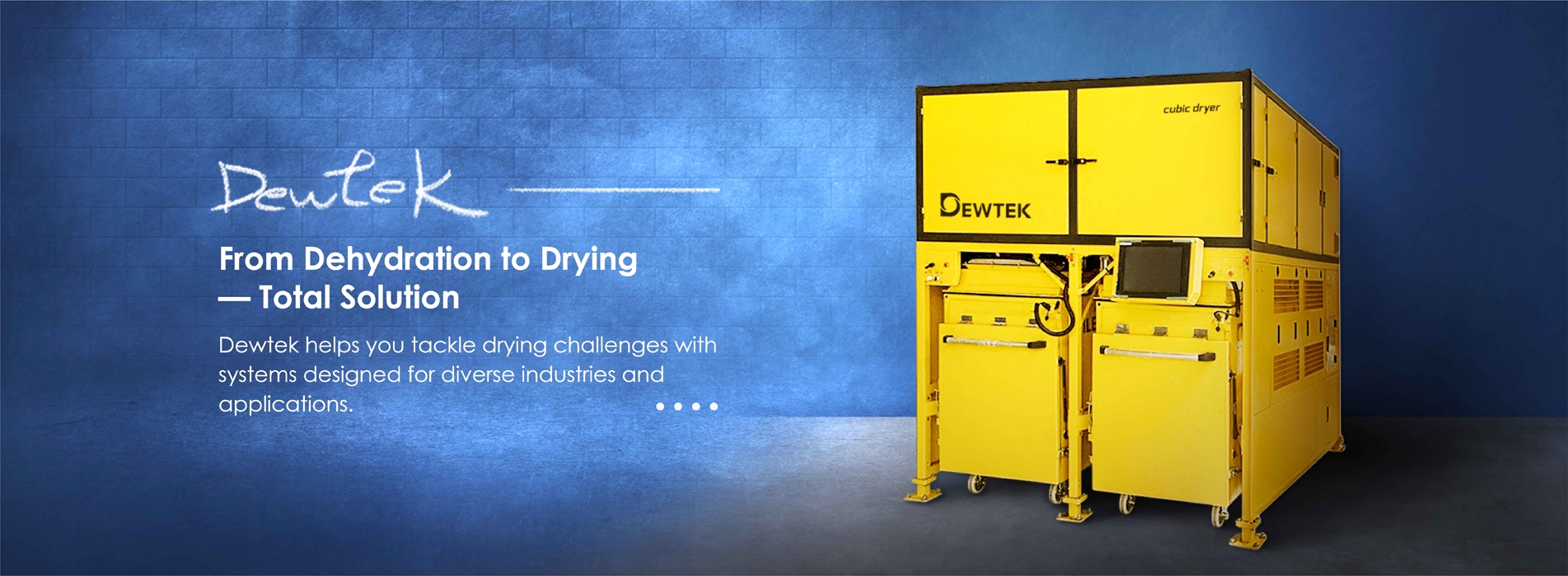 Dewtek drying systems and technology